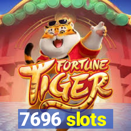 7696 slots